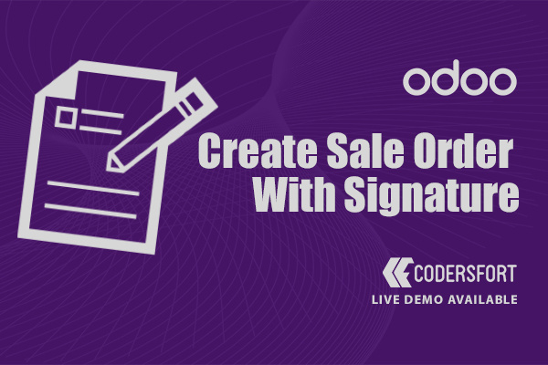 Odoo Create Sale Order With Signature