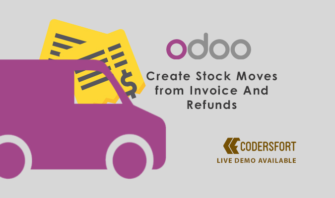 Odoo Create Stock Moves From Invoice And Refunds